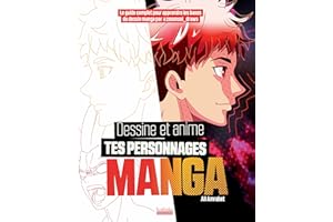 Dessine et anime tes personnages manga: Le guide complet pour apprendre les bases du dessin par @zesensei_draws (French Editi