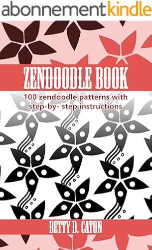 Download ZenDoodle Book: 100 zendoodle patterns with step-by-step instructions (English Edition) PDF