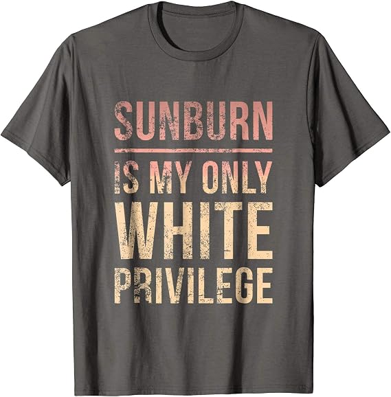 white privilege tshirts