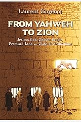 From Yahweh to Zion Kindle Edition