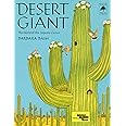 Desert Giant (pb): The World of the Saguaro Cactus (Sierra Club Books for Kids)