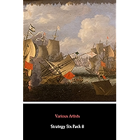 Strategy Six Pack 8 – A Short History of Scotland, The Battle of Blenheim, A Cannoneer Under Stonewall Jackson, King… book cover