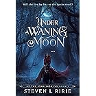 Under a Waning Moon (As the Starlings Fly Book 1)