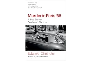 Murder in Paris '68: A True Story of Death and Glamour﻿