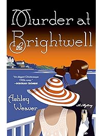 Murder at the Brightwell: A Mystery (An Amory Ames Mystery Book 1)