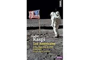 Américains. 2. Les États-Unis de 1945 à nos jours (Les) (PTS HISTOIRE) (French Edition)