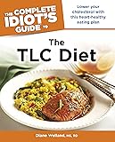 The Complete Idiot's Guide to the TLC Diet: Low