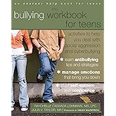 The Bullying Workbook for Teens: Activities to Help You Deal with Social Aggression and Cyberbullying
