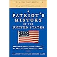 A Patriot's History of the United States: From Columbus's Great Discovery to America's Age of Entitlement, Revised Edition