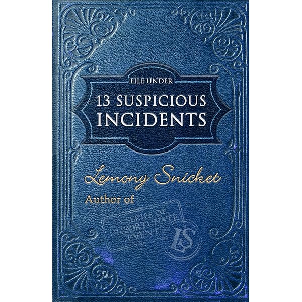 A Series of Unfortunate Events Complete Collection: Books 1-13