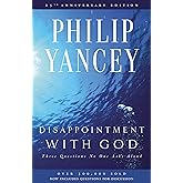 Disappointment with God: Three Questions No One Asks Aloud