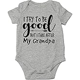AW Fashions I Try To Be Good But I Take After My Grandpa Baby Bodysuit Funny Adorable Infant Cute Clothing