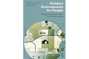 Outdoor Environments for People: Considering Human Factors in Landscape Design