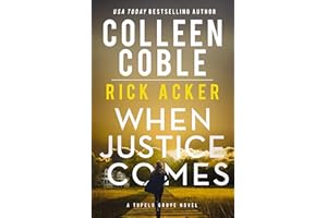 When Justice Comes (A Tupelo Grove Novel Book 3)