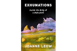 Exhumations: Inside the Body of a Petrostate