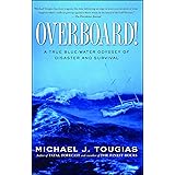 Overboard!: A True Blue-water Odyssey of Disaster and Survival