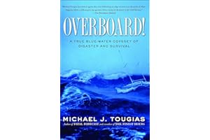 Overboard!: A True Blue-water Odyssey of Disaster and Survival