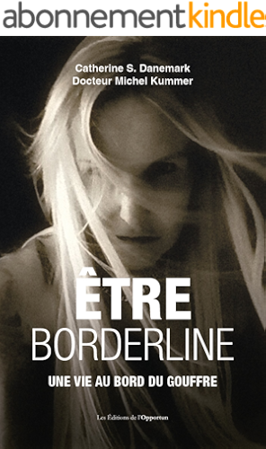 Download Etre borderline - Une vie au bord du gouffre PDF