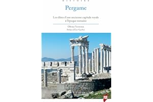 Pergame: Les élites d’une ancienne capitale royale à l’époque romaine (Histoire) (French Edition)