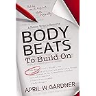 Body Beats to Build On: A Fiction Writer's Resource