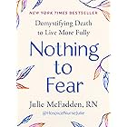 Nothing to Fear: Demystifying Death to Live More Fully