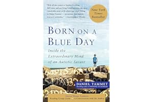 Born On A Blue Day: Inside the Extraordinary Mind of an Autistic Savant