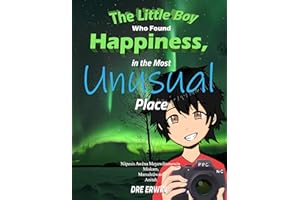 The Little Boy Who Found Happiness, in the Most Unusual Place
