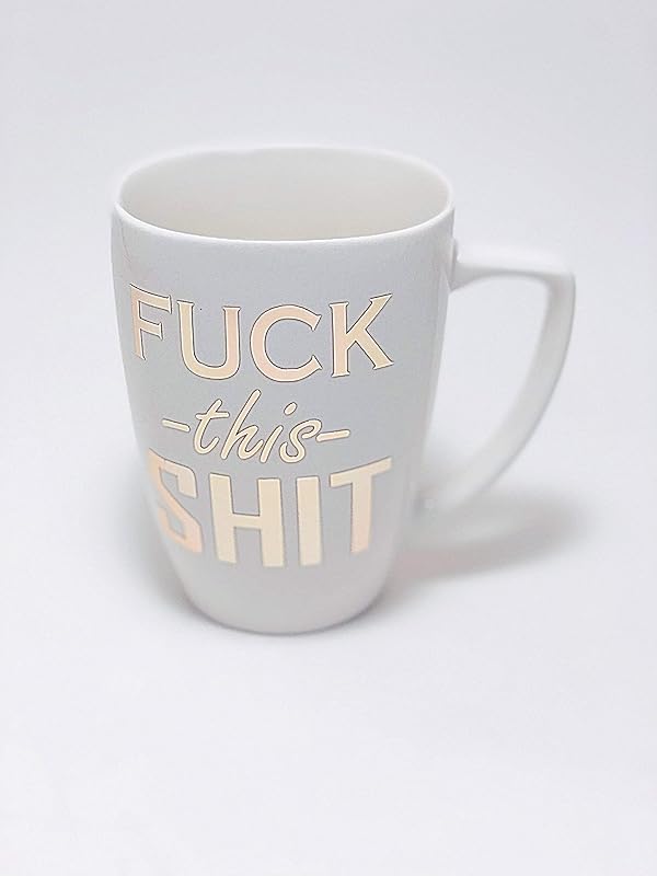 Fuck This Shit Mugs, Fu*k This Shit Mug, Funny Ceramic Hidden