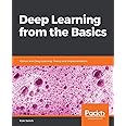 Deep Learning from the Basics: Python and Deep Learning: Theory and Implementation
