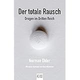 Der totale Rausch: Drogen im Dritten Reich