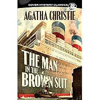 The Man in the Brown Suit (Dover Mystery Classics)