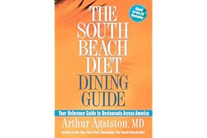 The South Beach Diet Dining Guide: Your Reference Guide to Restaurants Across America