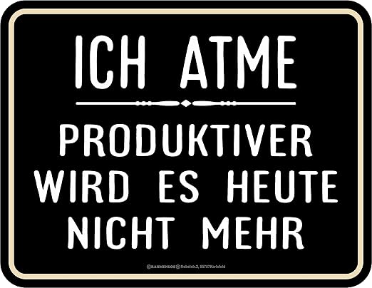 Amazon De Rahmenlos Original Blechschild Ich Atme Produktiver Wird Es Heute Nicht Mehr Amazon De Rahmenlos Original Blechschild Ich Atme Produktiver Wird Es Heute Nicht Mehr