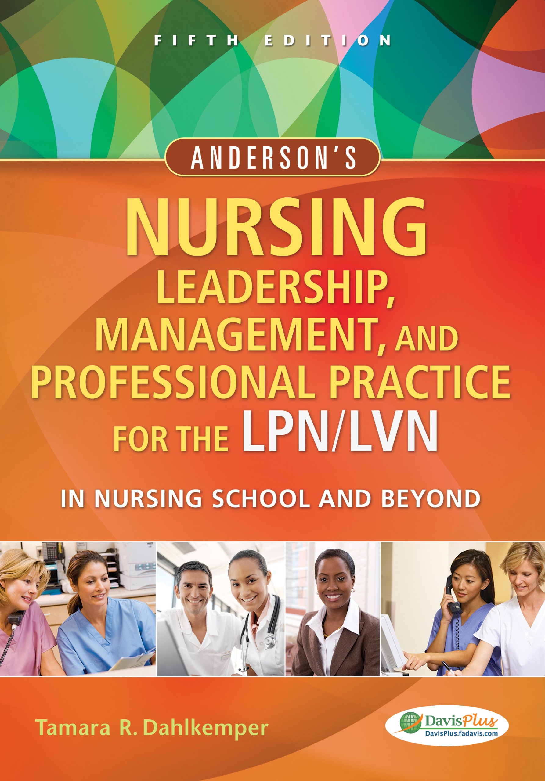 Anderson S Nursing Leadership Management And Professional Practice For The Lpn Lvn In Nursing School And Beyond Dahlkemper Msn Rn Tamara R 9780803629608 Books Amazon Ca Anderson S Nursing Leadership Management And Professional Practice For The Lpn Lvn In Nursing School And Beyond Dahlkemper Msn Rn Tamara R 9780803629608 Books Amazon Ca