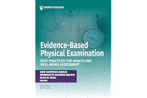 Evidence-Based Physical Examination: Best Practices for Health and Well-Being Assessment