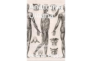 Anatomia Umana: Scopriamo insieme il corpo umano (Italian Edition)