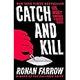 Catch and Kill: Lies, Spies, and a Conspiracy to Protect Predators