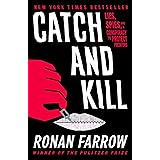 Catch and Kill: Lies, Spies, and a Conspiracy to Protect Predators