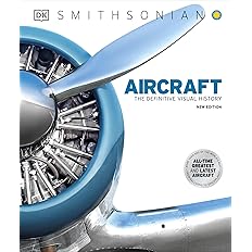 Aircraft: The Definitive Visual History (DK Definitive Transport Guides)