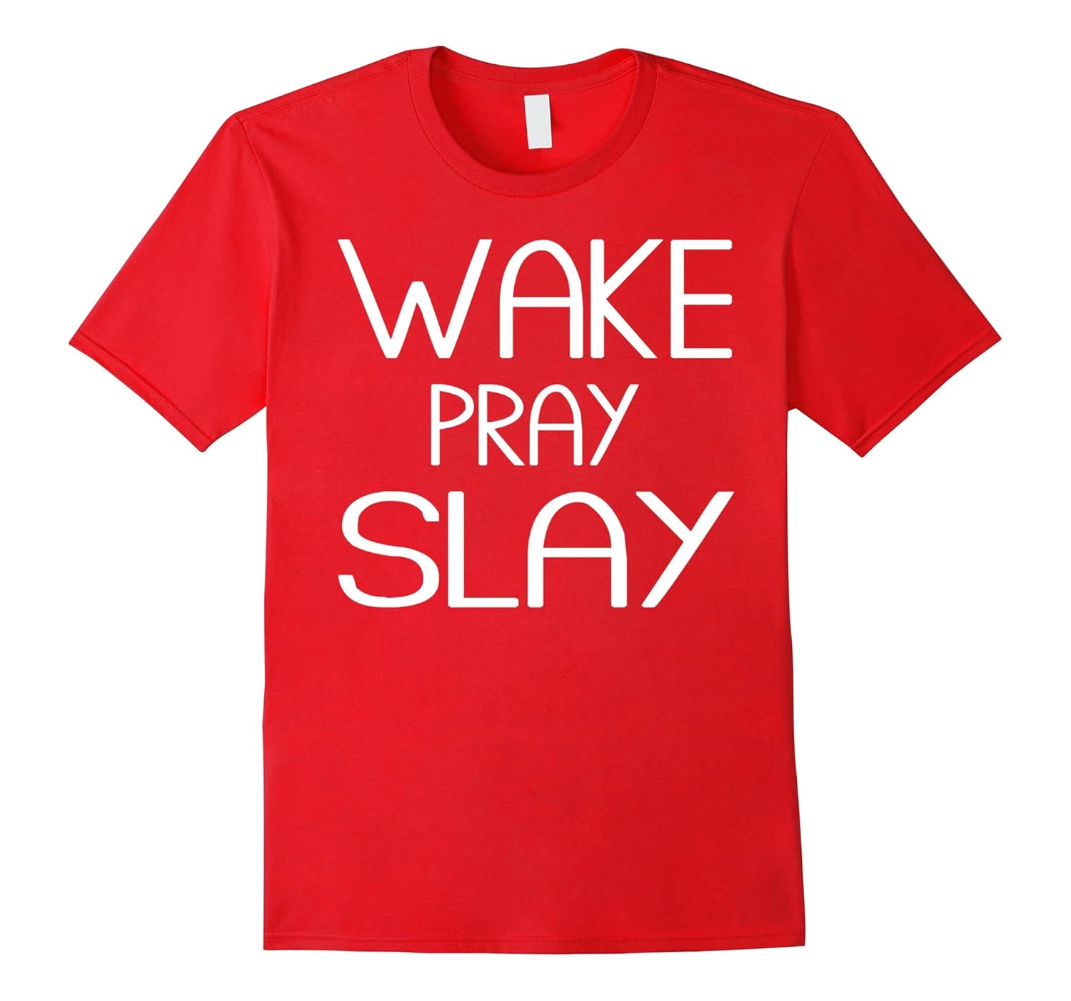 Wake Pray Slay T-shirt-ANZ