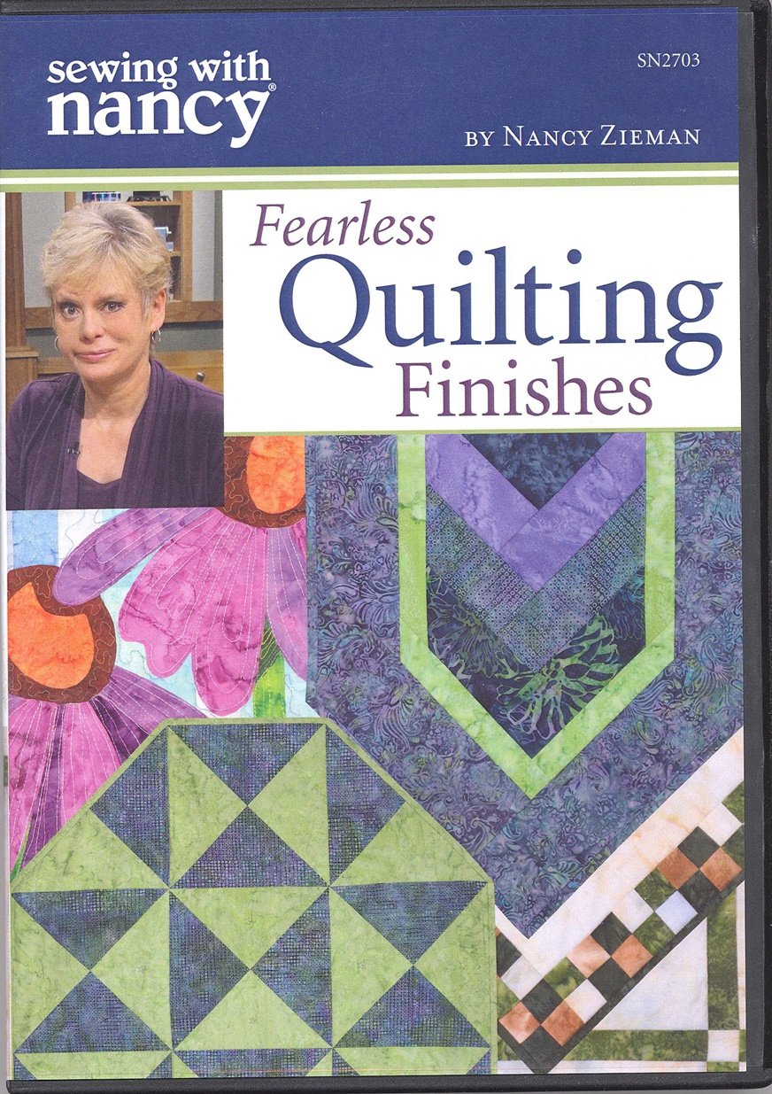 Sewing with Nancy Zieman Fearless Quilting Finishes DVD