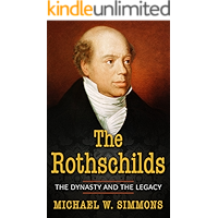 The Rothschilds: The Dynasty And The Legacy book cover The Rothschilds: The Dynasty And The Legacy book cover