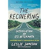 The Recovering: Intoxication and Its Aftermath