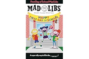 First Day of School Mad Libs: World's Greatest Word Game
