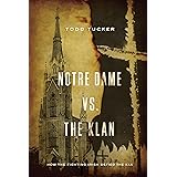 Notre Dame vs. The Klan: How the Fighting Irish Defied the KKK