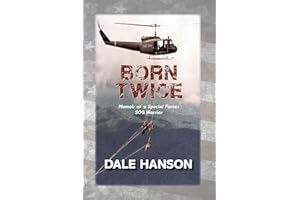 Born Twice: Memoir of a Special Forces SOG Warrior