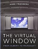 The Virtual Window: From Alberti to Microsoft (MIT Press)