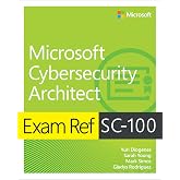 Exam Ref SC-100 Microsoft Cybersecurity Architect