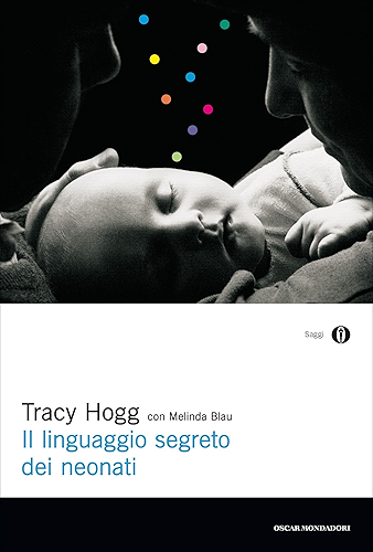 Download Il linguaggio segreto dei neonati (Oscar saggi Vol. 764) (Italian Edition) PDF