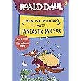 Roald Dahl Creative Writing with Fantastic Mr Fox: How to Write a Marvellous Plot